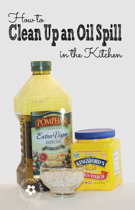 http://onecreativemommy.com/wp-content/uploads/2013/09/How-to-clean-up-oil-spill-kitchen.jpg