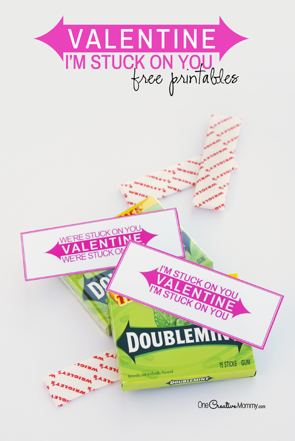 http://onecreativemommy.com/wp-content/uploads/2015/01/printable-valentines-stuck-on-you-gum-1.png