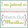Watch Out Martha