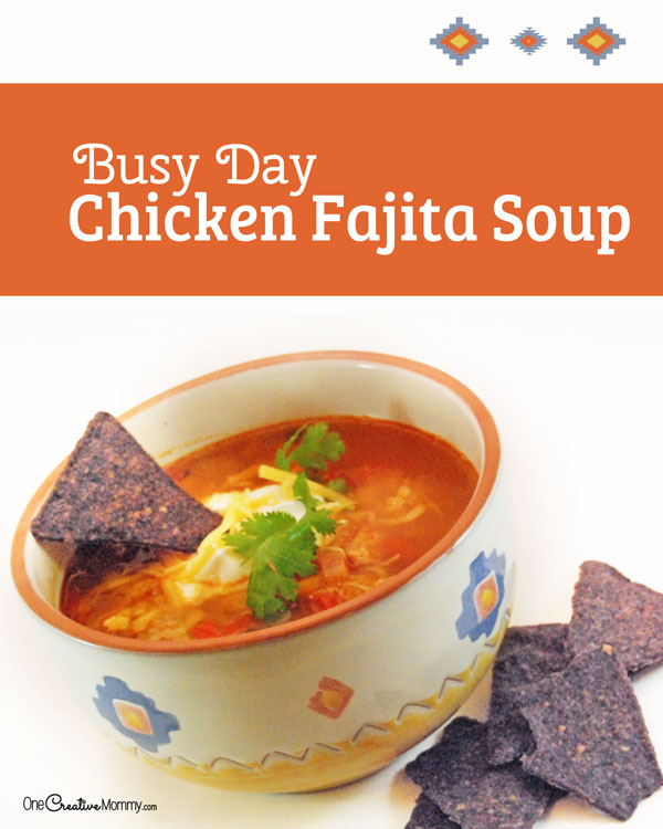 Too busy to cook? Try this Quick and Easy Busy Day Chicken Fajita Soup. So yummy! {OneCreativeMommy.com} Gluten Free Soup Recipe perfect for Fall