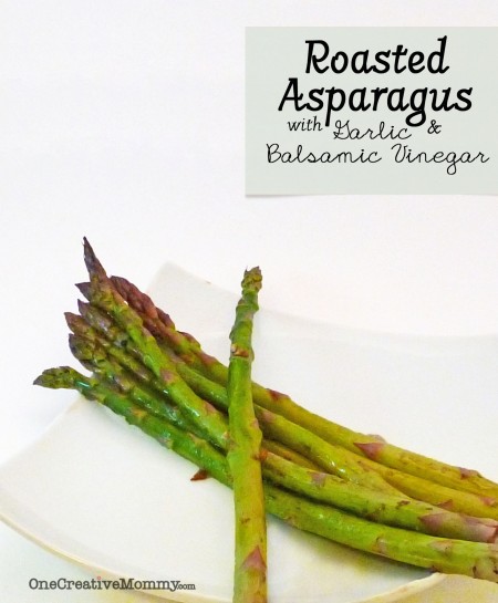 Roasted Asparagus with Garlic and Balsamic Vinegar from OneCreativeMommy.com {Sweet and Tangy--Yum!}