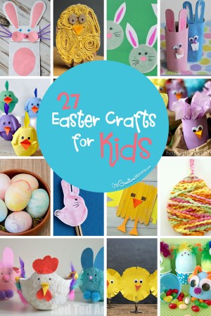 27 Easter Crafts for Kids - onecreativemommy.com