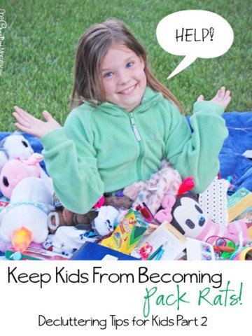 Simple habits to keep kids from becoming pack rats {Part 2 of the Decluttering Tips for Kids series on OneCreativeMommy.com} I need these!