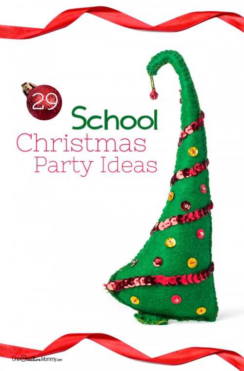 29+ Awesome School Christmas Party Ideas! - onecreativemommy.com