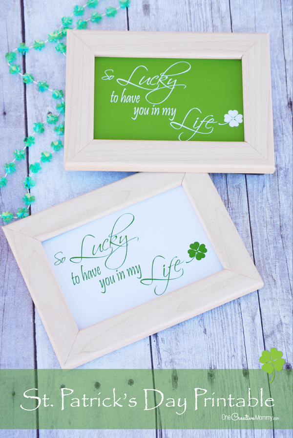 Showcase the people you are lucky to have in your life with this quick and easy St Patricks Day Printable! {OneCreativeMommy.com} St. Patrick's Day Decor Idea