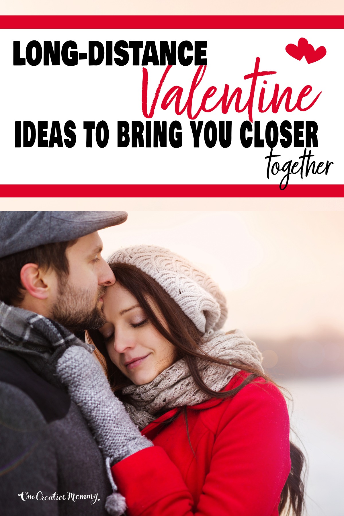 The title, Long-distance Valentine ideas to bring you closer together, is shown above an image of a couple standing in the snow and embracing. The woman is wearing a red coat and mittens.